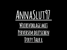 Annaslut97 - German Dirty Talk Beim Ficken Und Wichsen