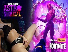 I Masturbate And Cum During Fortnite Travis Scott Event - Astronomical