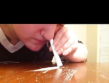 Snorting Meth,  Doing Lines,  Getting High,  Smoking