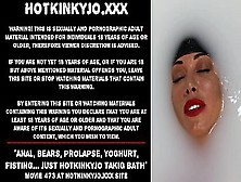 Butt Sex,  Bears,  Prolapse,  Yoghurt,  Fisting… Just Hotkinkyjo Takig Bath