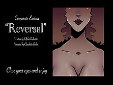 [Erotica Reading] "reversal" Corporate Woman Take Advantage Of Employee