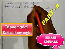 Trigonometrical Ratios Of Any Angle Math Slove By Bikash Educare Episode 6