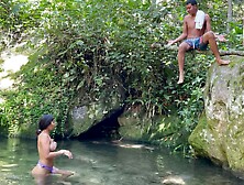 I Fuck Unknown Latin Girl While Taking A Nice Bath In The Lake