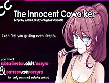 Innocent Coworker - Erotic Asmr Audio Roleplay