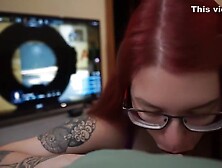 BlowJob With Eyes Contact While Man Watching Major Cs Go -Big Load In Mouth