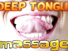 Deep Tongue Massage With Garabas And Olpr