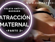 Narración | PREVIEW | Atracción Maternal Parte two | Voz Real Sweet Argentina ASMR | Audio Only