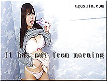 It Has Put From Morning - Fetish Japanese Video