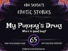 My Puppy's Drug (Audio For Women) [Eses65]