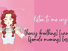 Slut cries as she climax masturbating [moaning] [asmrgirlfriend]