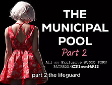 Audio Porn Story - The Municipal Pool - Part 2 : The Lifeguard