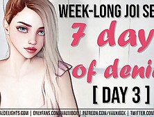 DAY three JOI AUDIO SERIES: 7 Days of Denial by VauxiBox (Edging) (Jerk off Instruction)