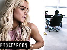 PURE TABOO Petite Blonde Elsa Jean Has Strong Desire For Her Dominant Thug Stepbrother