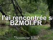 Deepthroat Queen" - Deep Throat Blowjob Expert in Forest with French Pornstar Elia Kenzie