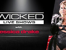 Wicked Live - Jessica Drake