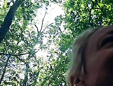 Mature Milf Looking For A Stranger In The Woods To Suck And Jerk