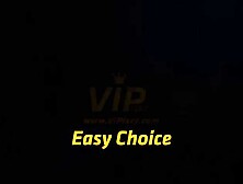 Vipissy - Easy Choice - Piss Drinking