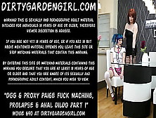 Dirtygardengirl And Proxy Paige Fuck Machine Fisting Prolapse And Anal Dildo Part One