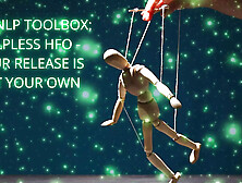 The Nlp Toolbox: Helpless Hfo - Your Release Is Not Your Own