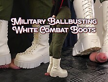 Military Whore Ballbusting You In White Kinky Combat Boots