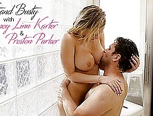 Preston Parker And Kagney Linn Karter - Wet And Busty