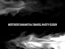 Mistress Samantha Chanel Nasty Queen High Heels Fetish Worship