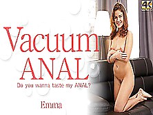 Vacuum Anal Do You Wanna Taste My Anal? - Emma - Kin8Tengoku