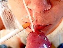 Smoking after oral sex with Spunk in My Mouths