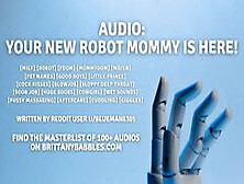 Audio: Your New Robot Mommy Is Here!