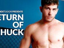 Nextdoormale - The Return Of Chuck Xxx Video