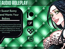 [Audio Roleplay] Your Cute Bunny Gf Wants Your Babies [Breed Me] [Cumslut]