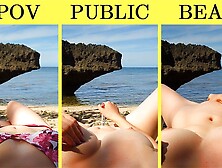 Fpov,  Public Beach Masturbates,  Amateur,  Lionrynn