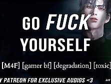 I Don’t Have Time For You So Go FUCK Yourself || Male Moaning || Audio Erotica ASMR