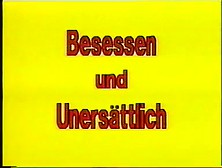 Besessen Und Unersattlich