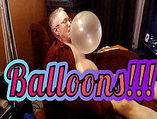 Balloonbanger 61) Daddy Blowing Up 17Inch Balloon,  Jerk,  Cum And