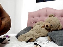 My man gives me a teddy bear and I get horny playing with it