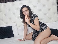 Amateur In Sexy Dress And Big Dildo Suck And Fuck