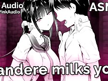 Asmr - Yandere Milks You (Hand-Job,  Bj,  Bdsm) (Audio Roleplay)