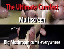 The Ultimate Cumfest Multiscreen Cumpilation Cumshots Everywhere