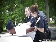 Outdoor Threesome With Big Black Cocked Dude And Two Uniformed Female Cops!