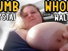 Humiliated Ssbbw Slut Crystal Walter