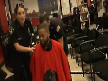 Get A Haircut At The Barbershop Where These Two Horny Milfs Get Fucked By Black Dicks In Doggystyle