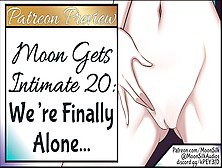 Moon Gets Intimate 20 Preview: We're Finally Alone