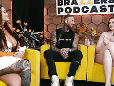 The Brazzers Podcast: Episode 14 Abigaiil Morris,  Toochi Kash Brazzers
