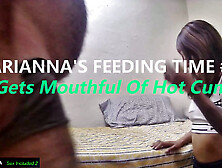 Marianna's Feeding Time #14 - Gets Mouthful Of Hot Cum