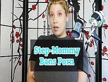 Step-Mommy Bans Porn