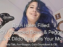 Pov Strapped Down & Pegged While A Dildo Gag Fills Your Mouth: Dirty Talk,  Pov-Strapon,  Cum Countdown & Cei