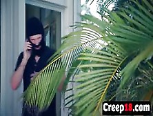 Big Cocked Burglar Deepthroating And Fucking Brunette Teen Slut