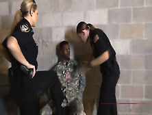 Horny Milf Cops Fuck A Military Dude In A Warehouse After Arresting Him And Taking Out His Big Cock.