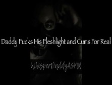 Asmr - Quick Fleshlight Spunk (Real Male Cumming Masturbates - Audio Only) Short Version